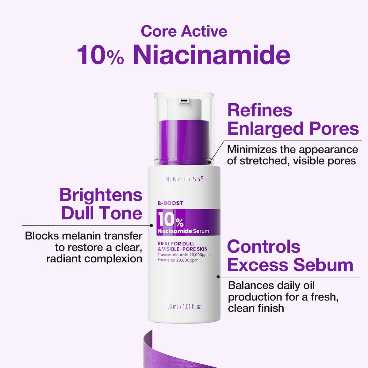 NINE LESS B-Boost 10% Niacinamide Serum, 30ml – papildomas gamintojo vaizdas